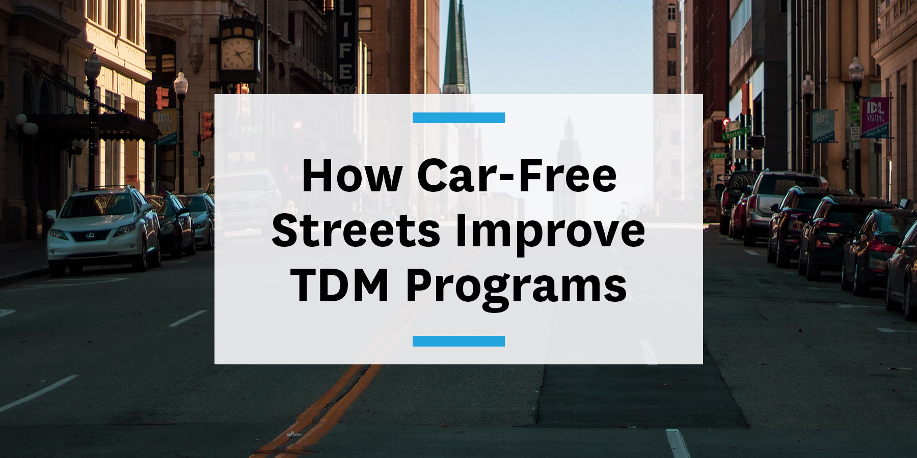 Feature image for how car-free streets improve TDM programs