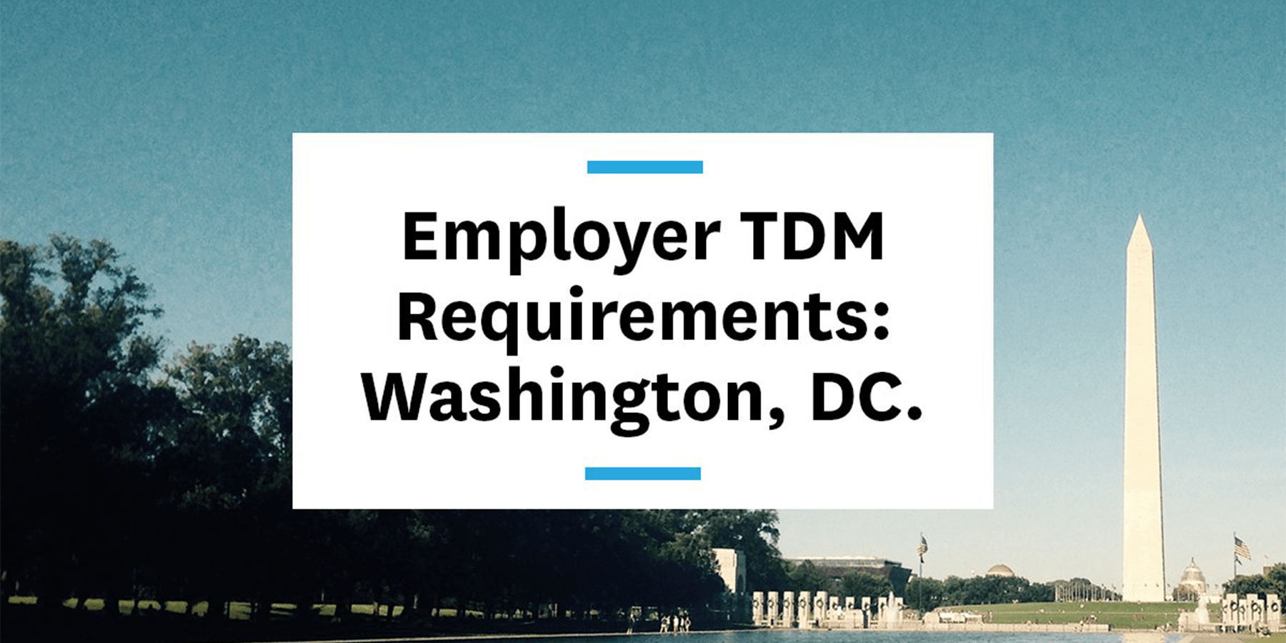 Feature image for employer tdm requirements in Washington DC