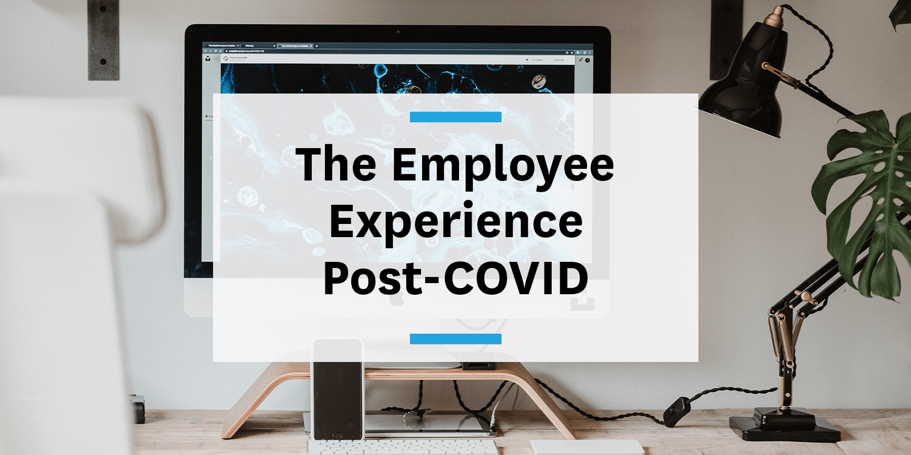 Feature image for the employee experience post-COVID