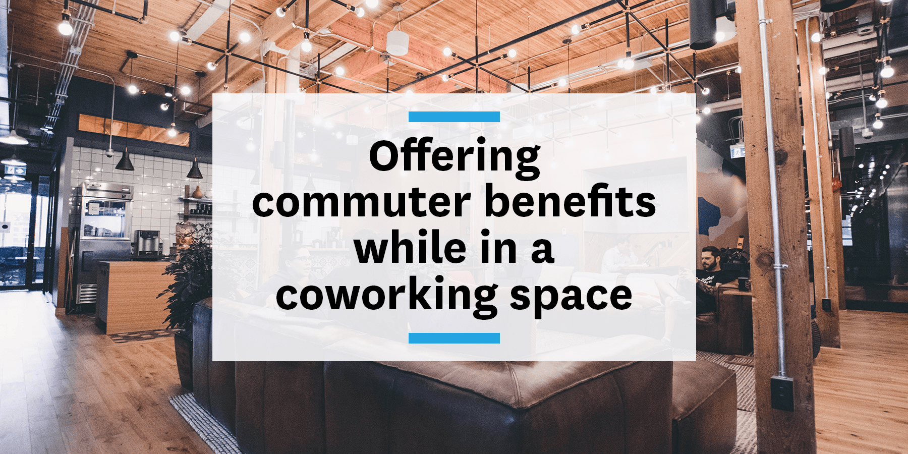 Feature image for commuter benefits in coworking spaces Feature image for commuter benefits in coworking spaces