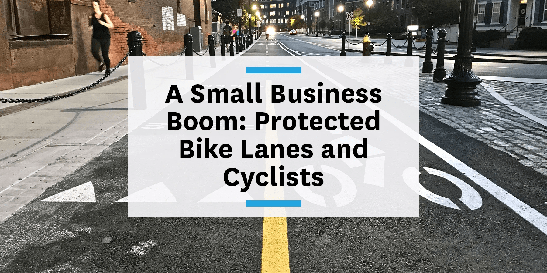 Feature image for protected bike lanes and cyclists