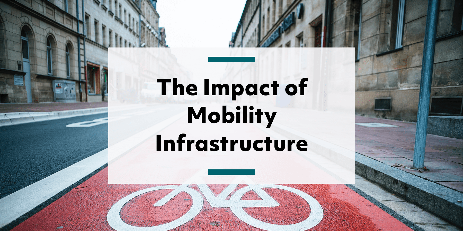 Feature image for the impact of mobility infrastructure